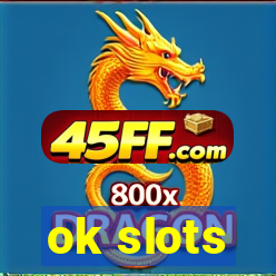 ok slots
